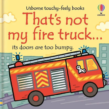 That's Not My Fire Truck... : Usborne - The Yellow Canary