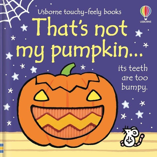 That's Not My Pumpkin... : Usborne - The Yellow Canary