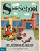 S is for School - The Yellow Canary